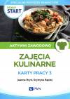 Pewny Start. Aktywni zawodowo. Zajęcia kulinarne. Karty pracy 3