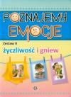 Poznajemy emocje. Zestaw 2. Życzliwość i gniew
