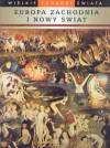 Wielkie zagadki świata. Europa zachodnia i nowy świat