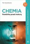 Chemia. Powtórka przed maturą. Zakres rozszerzony