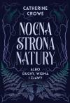 Nocna strona natury albo duchy, widma i zjawy