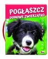 Pogłaszcz domowe  zwierzątko