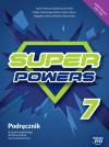 Super Powers 7 NEON. Podręcznik do języka angielskiego dla klasy siódmej szkoły podstawowej
