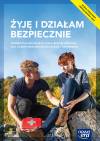 Żyję i działam bezpiecznie. Podręcznik do edukacji dla bezpieczeństwa dla liceum ogólnokształcącego i technikum