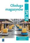 Obsługa magazynów. Podręcznik do nauki zawodu. Technik logistyk. Magazynier-logistyk. Kwalifikacja SPL.01. Część 2