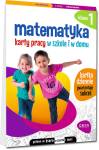 Matematyka. Karty pracy w szkole i w domu - klasa 1
