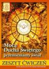 Mocą Ducha Świętego przemienimy świat. Zeszyt ćwiczeń do religii dla klasy VIII szkoły podstawowej