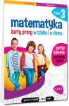 Matematyka. Karty pracy w szkole i w domu - klasa 3