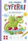 Cyferki dla przedszkolaka Liczę i koloruję