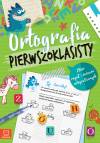 Ortografia pierwszoklasisty. Zbiór reguł i ćwiczeń ortograficznych <spanclass=