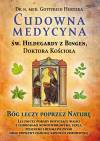Cudowna medycyna Świętej Hildegardy z Bingen, Doktora Kościoła