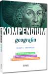 Geografia. Kompendium. Liceum i technikum