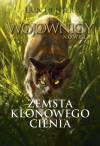 Zemsta Klonowego Cienia. Wojownicy. Nowela. Tom 1