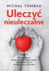 Uleczyć nieuleczalne