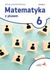 Matematyka z plusem 6. Lekcje powtórzeniowe. Wersja 2