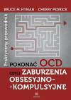 Pokonać OCD, czyli zaburzenia obsesyjno...