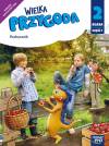 Wielka Przygoda. Podręcznik. Klasa 2. Część 1. Edukacja polonistyczna, przyrodnicza i społeczna