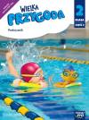 Wielka Przygoda. Podręcznik. Klasa 2. Część 2. Edukacja polonistyczna, przyrodnicza i społeczna