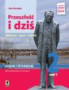 Przeszłość i dziś. Podręcznik dla szkoły ponadpodstawowej. Klasa 2. Część 2. Zakres podstawowy i rozszerzony