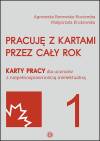 Pracuję z kartami przez cały rok. Karty pracy dla uczniów z niepełnosprawnością intelektualną