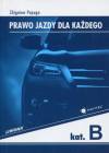 Prawo jazdy dla każdego. Kategorie B