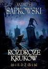 Rozdroże kruków. Wiedźmin. Tom 9