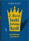 Z Bożej łaski Jadwiga, król