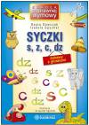 Syczki s, z, c, dz. Zabawy z głoskami