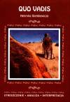 Quo vadis Henryka Sienkiewicza. Streszczenie, analiza, interpretacja