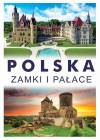 Polska. Zamki i pałace
