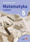 Matematyka z plusem 5. Lekcje powtórzeniowe. Szkoła podstawowa