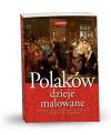 Polaków Dzieje Malowane