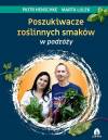 Poszukiwacze roślinnych smaków w podróży