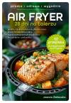 Air Fryer. 28 dni na talerzu