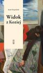 Widok z Koziej. Felietony teatralne