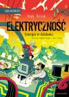 Elektryczność - energia w działaniu. Naukomiks