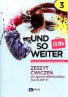 und so weiter Extra 3 Zeszyt ćwiczeń do języka niemieckiego  dla klasy 6. Szkoła podsatwowa