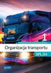 Organizacja transportu. Kwalifikacja SPL.04. Podręcznik do nauki zawodu technik logistyk. Część 1