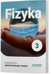 Fizyka 3. Podręcznik dla szkoły branżowej I stopnia