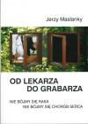Od lekarza do grabarza