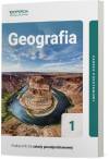 Geografia 1. Podręcznik. Zakres podstawowy. Szkoły ponadpodstawowe