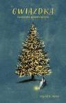 Gwiazdka. Opowieść przedwigilijna