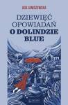 Dziewięć opowiadań o Dolindzie Blue