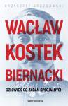 Wacław kostek biernacki człowiek od zadań specjaln