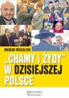 Chamy i Żydy w dzisiejszej Polsce
