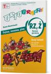 Ortograffiti. RZ-Ż. Poziom 1. Zeszyt ćwiczeń. Szkoła podstawowa