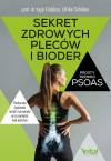 Sekret zdrowych pleców i bioder. Prosty trening PSOAS