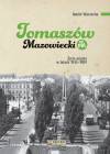 Tomaszów Mazowiecki w PRL. Życie miasta w latach 1945–1989
