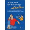 Mamo, tato, nie musicie być idealni. O rodzicielstwie bez presji. Maria Berlińska w rozmowie z Martą Kawalec