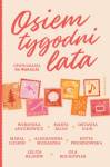 Osiem tygodni lata. Opowiadania na wakacje